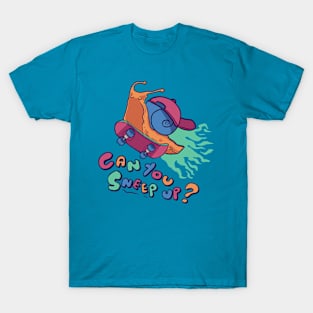 Can You Sneep Up? T-Shirt